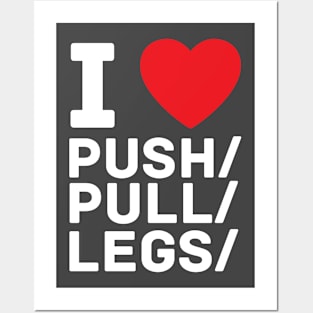 I heart push pull legs I love gym fitness workout Posters and Art